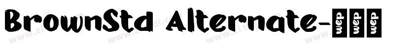 BrownStd Alternate字体转换